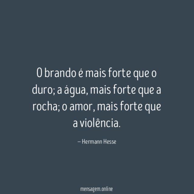 O brando é mais forte que o duro