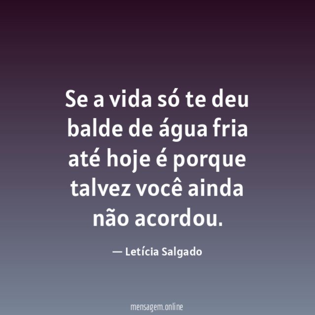 Se a vida só te deu balde de