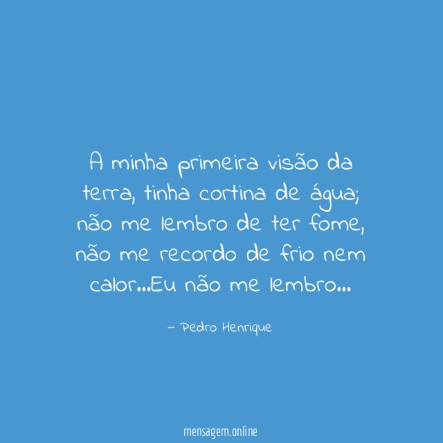 A minha primeira visão da terra