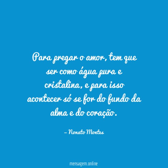 Para pregar o amor
