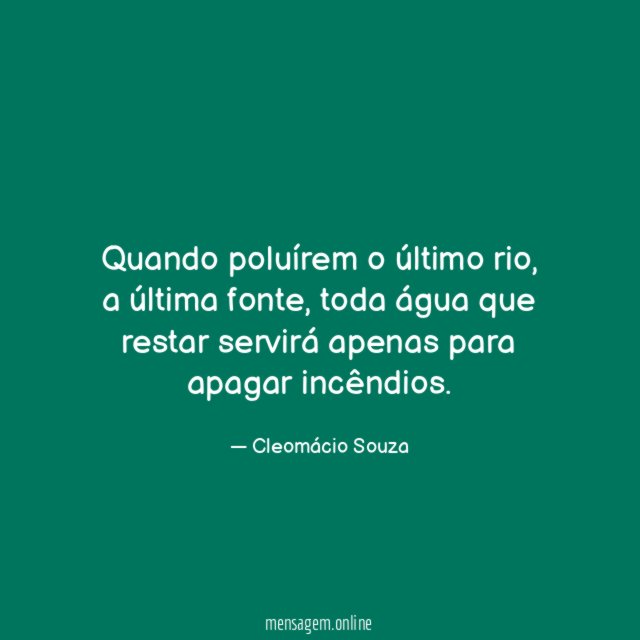 Quando poluírem o último rio