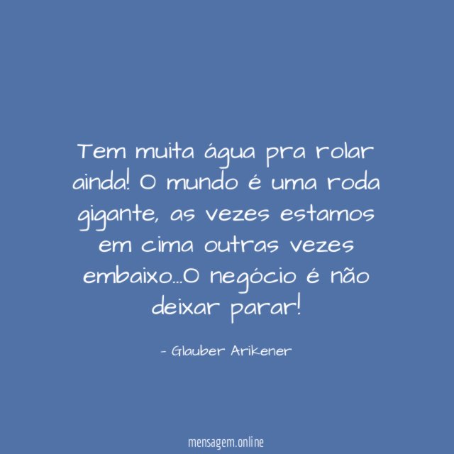 Tem muita água pra rolar ainda