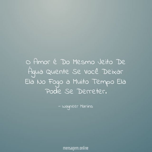 O Amor é Do Mesmo Jeito De Água