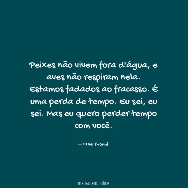 Peixes não vivem fora d'água