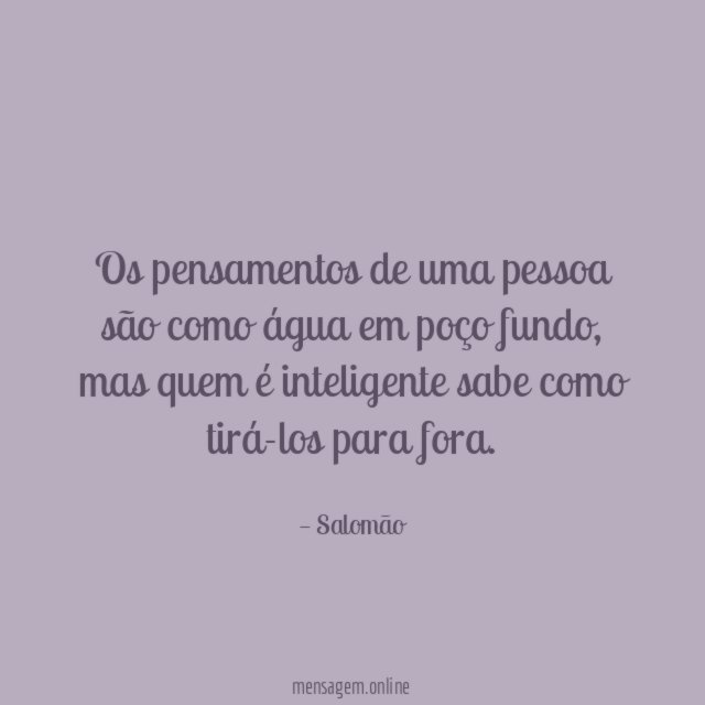 Os pensamentos de uma pessoa são como água