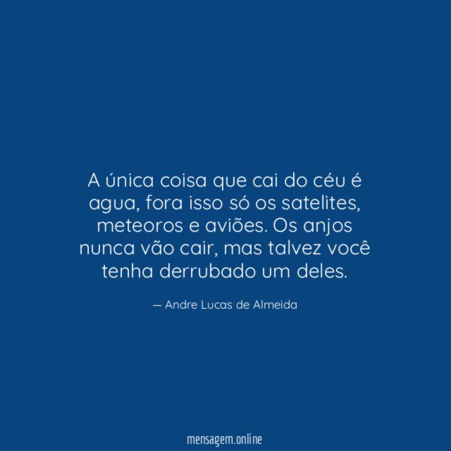 A única coisa que cai do céu é agua