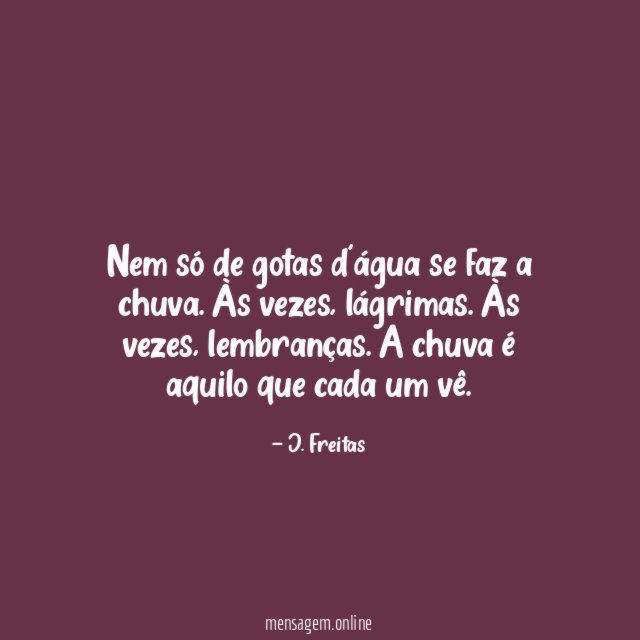 Nem só de gotas d'água se faz a chuva