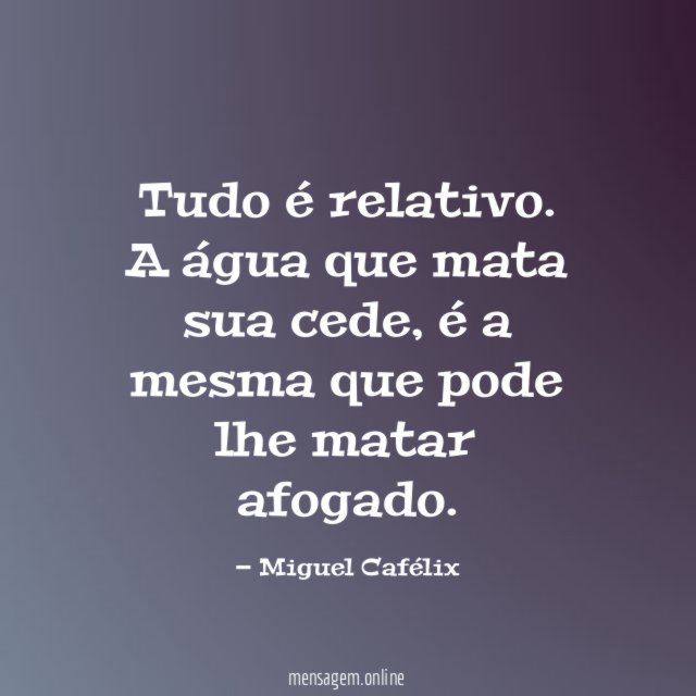 Tudo é relativo