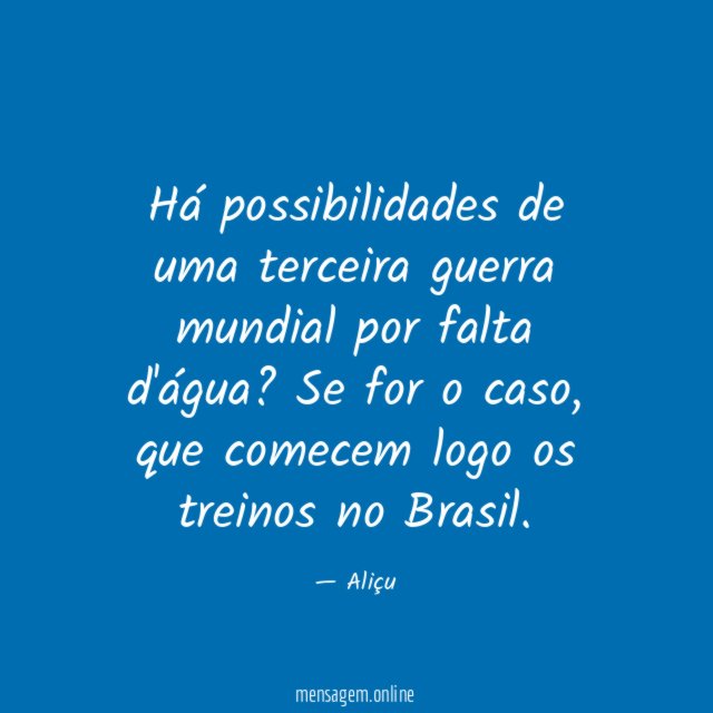 Há possibilidades de uma terceira guerra mundial por falta d'água