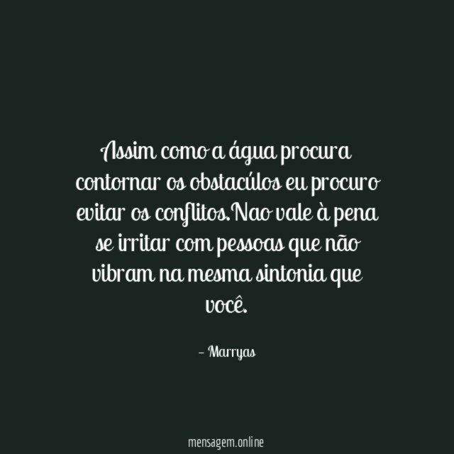 Assim como a água procura contornar os obstacúlos