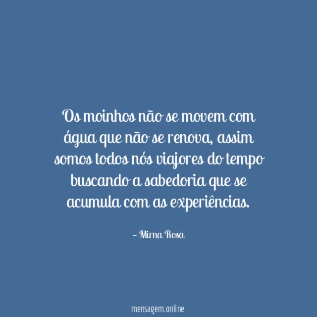 Os moinhos não se movem com água que