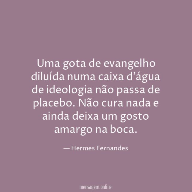 Uma gota de evangelho diluída numa caixa d'água