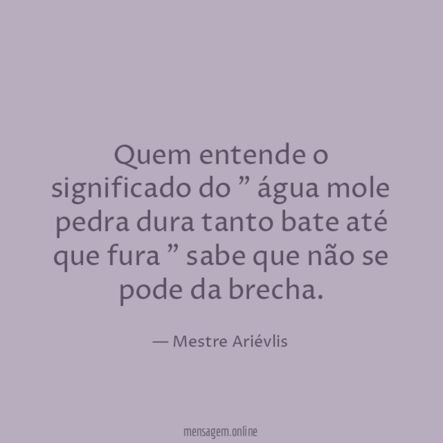 Quem entende o significado do " água mole