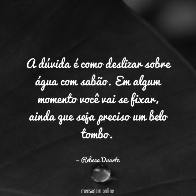 A dúvida é como deslizar sobre água com sabão
