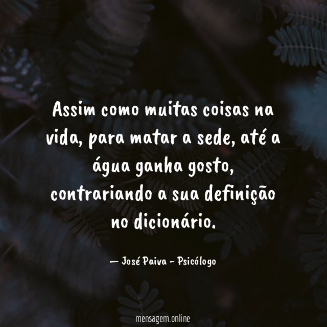 Assim como muitas coisas na vida