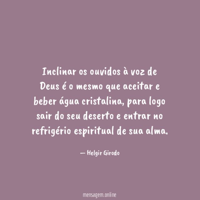 Inclinar os ouvidos à voz de Deus é