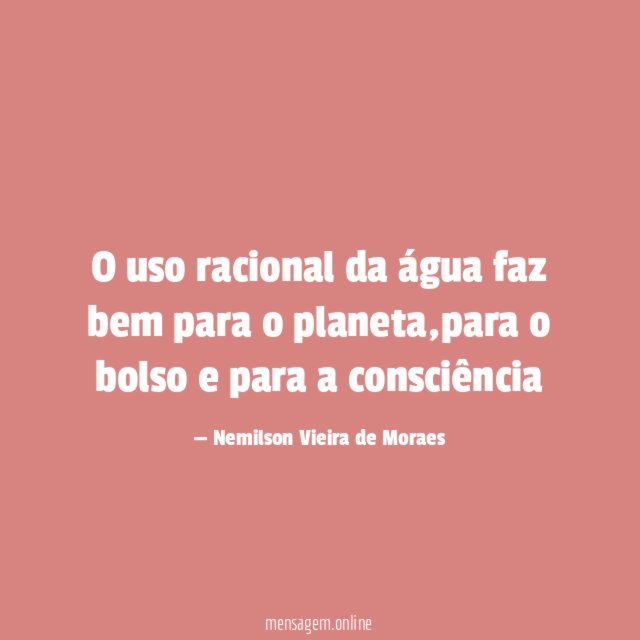 O uso racional da água faz bem para o planeta