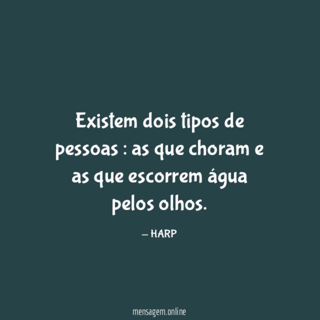 Existem dois tipos de pessoas