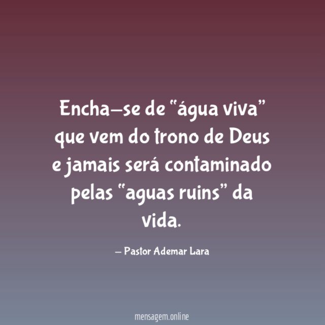 Encha-se de “água viva” que vem do trono