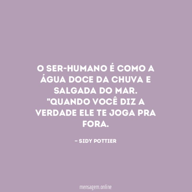 O Ser-Humano é como a água doce da chuva e salgada do mar