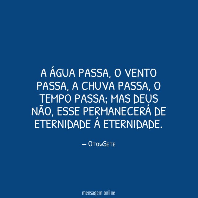 A água passa