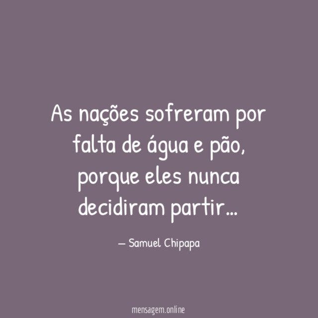 As nações sofreram por falta de água e pão