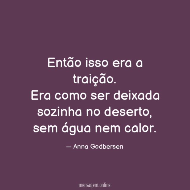 Então isso era a traição