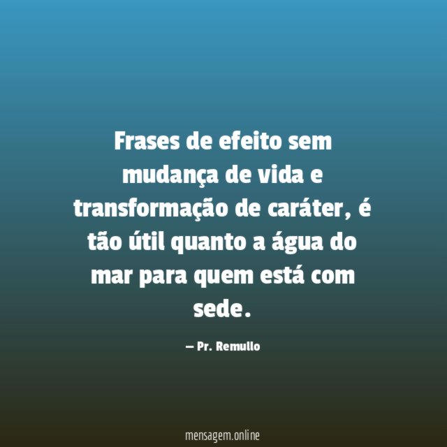 Frases de efeito sem mudança de vida