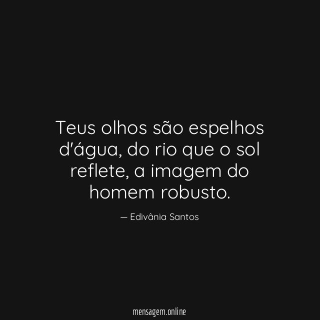 Teus olhos são espelhos d'água