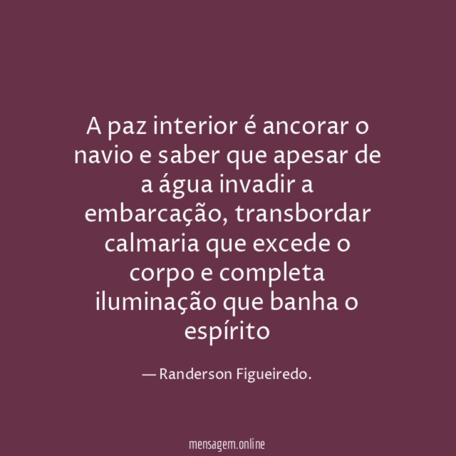 A paz interior é ancorar o navio