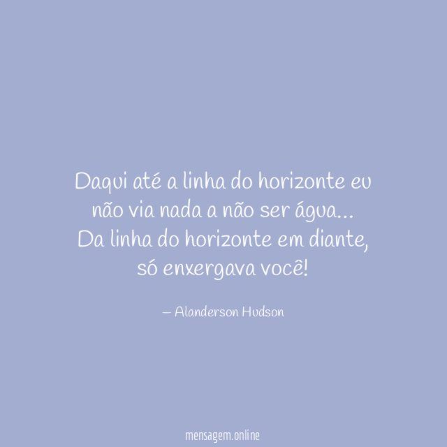 Daqui até a linha do horizonte eu não