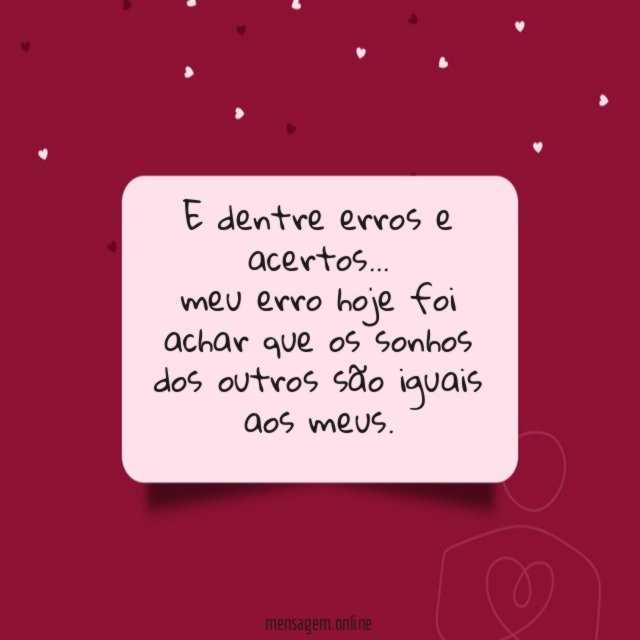 E dentre erros e acertos