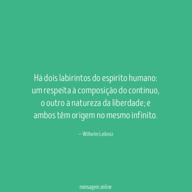 Há dois labirintos do espírito humano