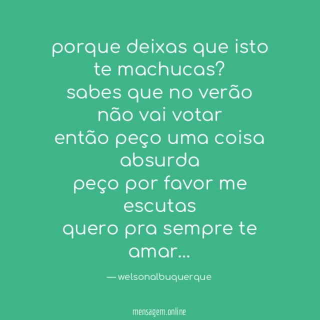 porque deixas que isto te machucas
