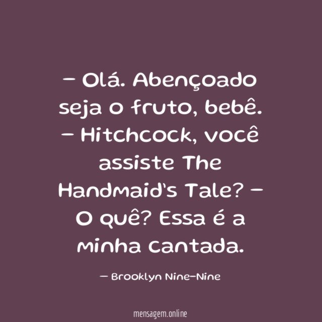 – Olá