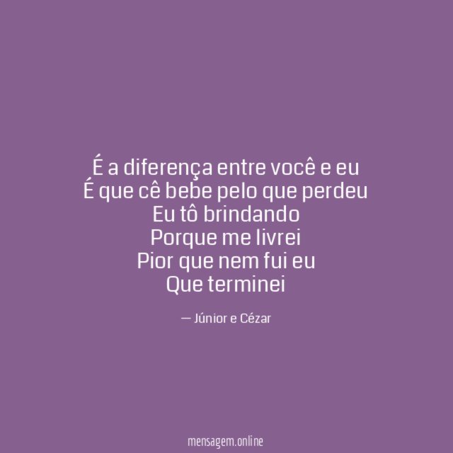 É a diferença entre você e eu É que