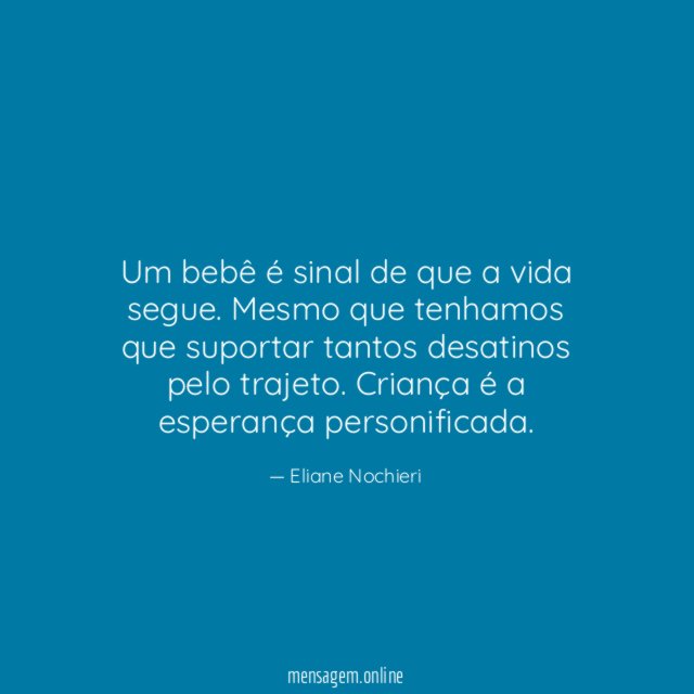 Um bebê é sinal de que a vida segue