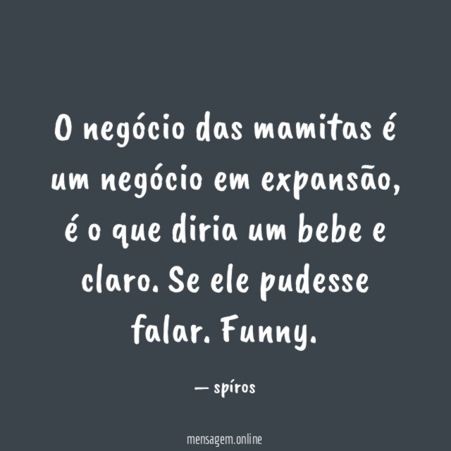 O negócio das mamitas é um negócio em expansão