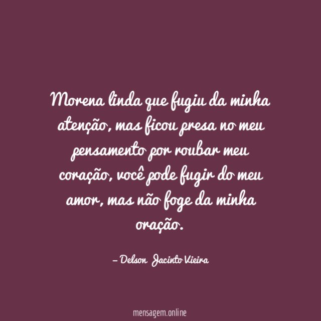 Morena linda que fugiu da minha atenção