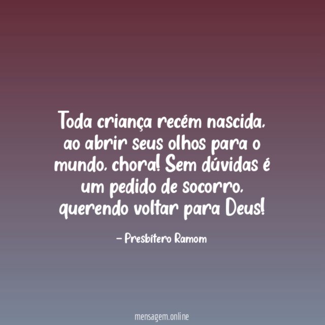 Toda criança recém nascida