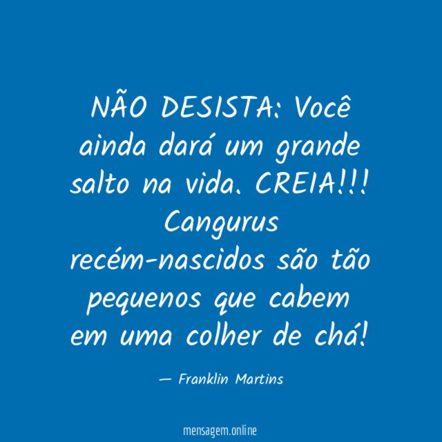 NÃO DESISTA