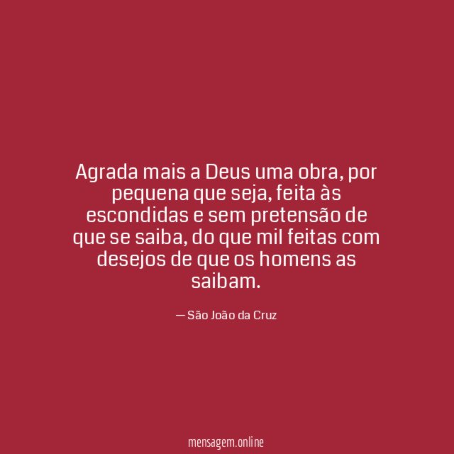 Agrada mais a Deus uma obra