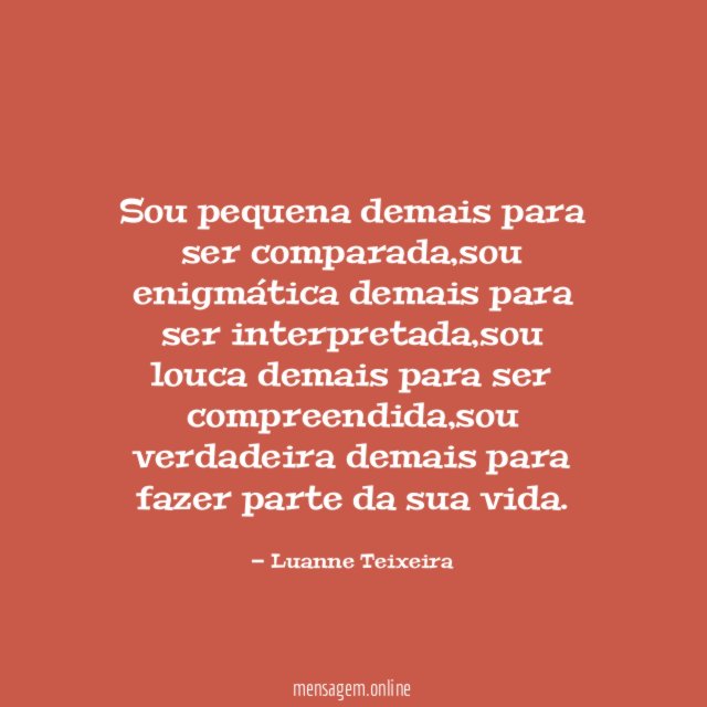 "Sou pequena demais para ser comparada