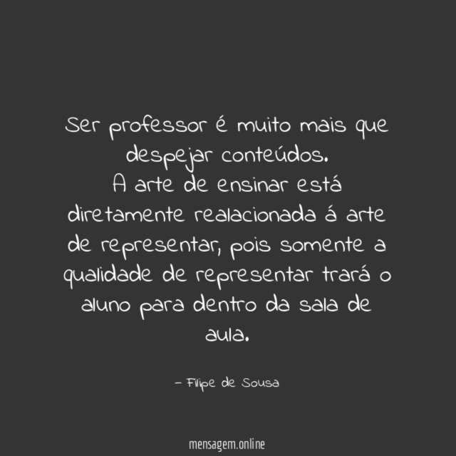 Ser professor é muito mais que despejar conteúdos