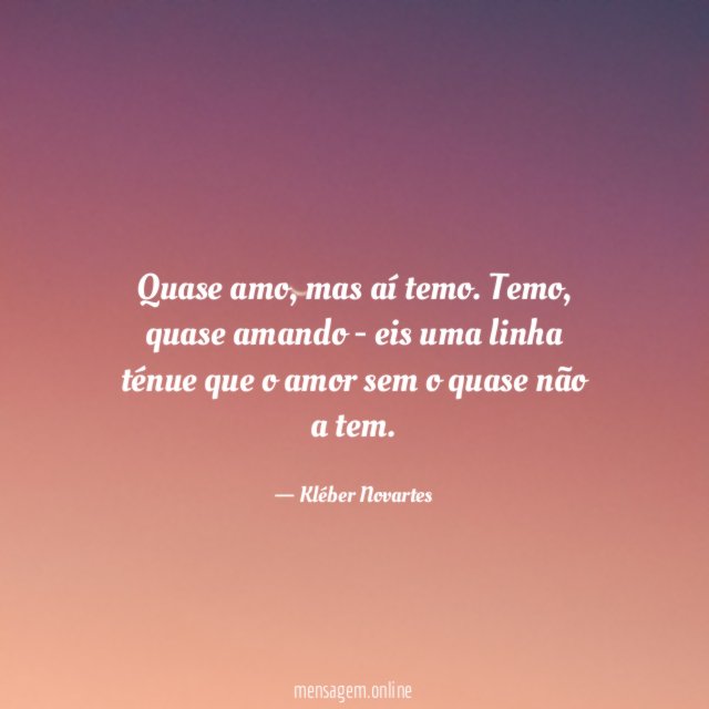 Quase amo