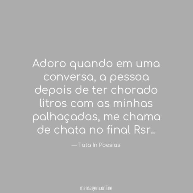 Adoro quando em uma conversa