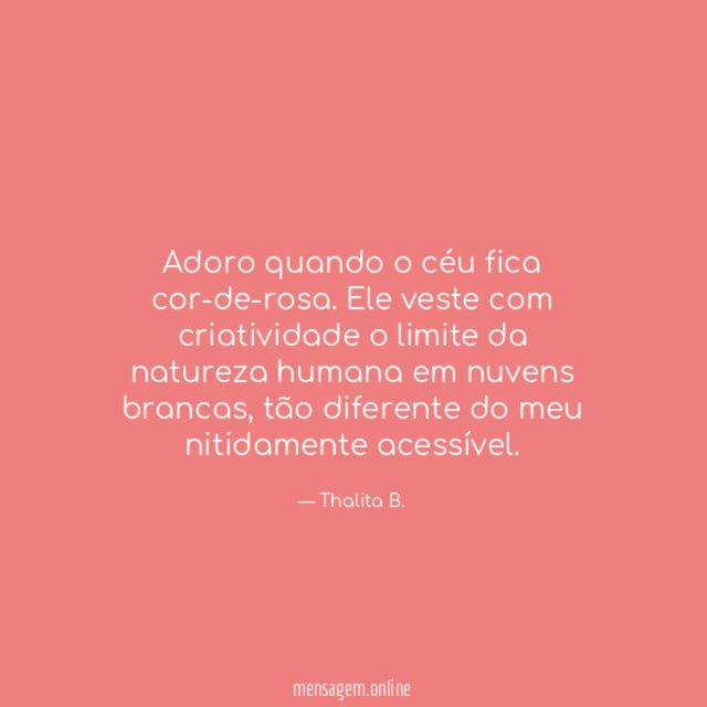 Adoro quando o céu fica cor-de-rosa