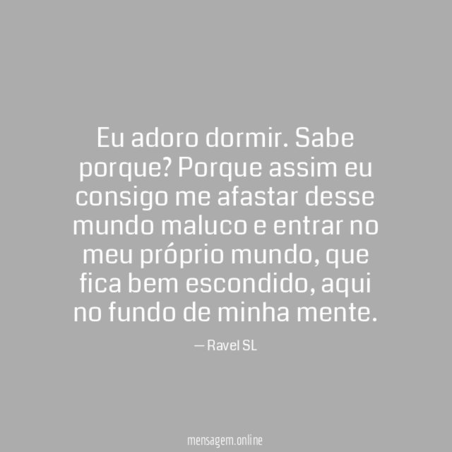 Eu adoro dormir