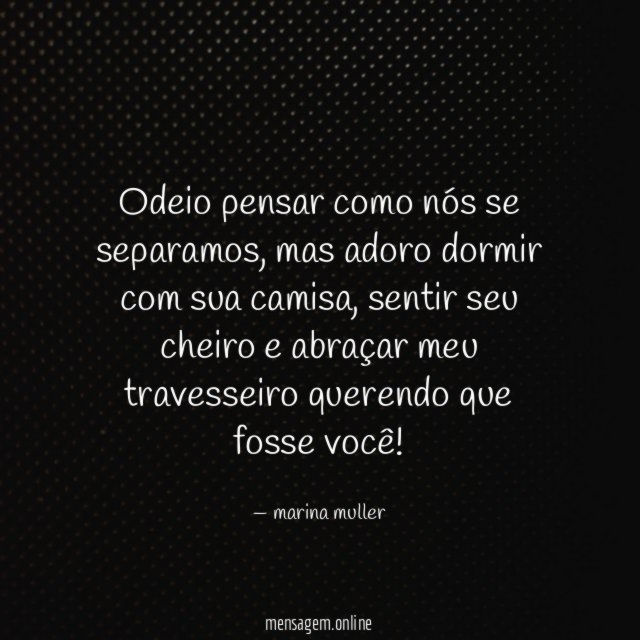Odeio pensar como nós se separamos
