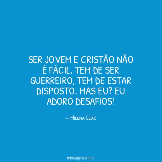 Ser jovem e Cristão não é fácil